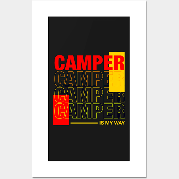 Camper is my way Wall Art by Dzulhan